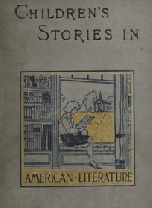 [Gutenberg 32172] • Children's Stories in American Literature, 1660-1860